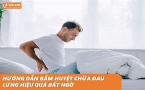 Bấm Huyệt Chữa Đau Lưng Hiệu Quả