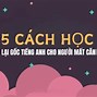 Cách Lấy Lại Gốc Tiếng Anh Trong 3 Tháng