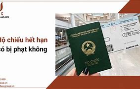 Hết Hạn Hộ Chiếu Có Bị Phạt Không