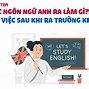 Học Ngôn Ngữ Anh Đại Học Luật Ra Làm Gì